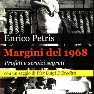 Enrico Petris – Margini del 1968 – Asterios 2018